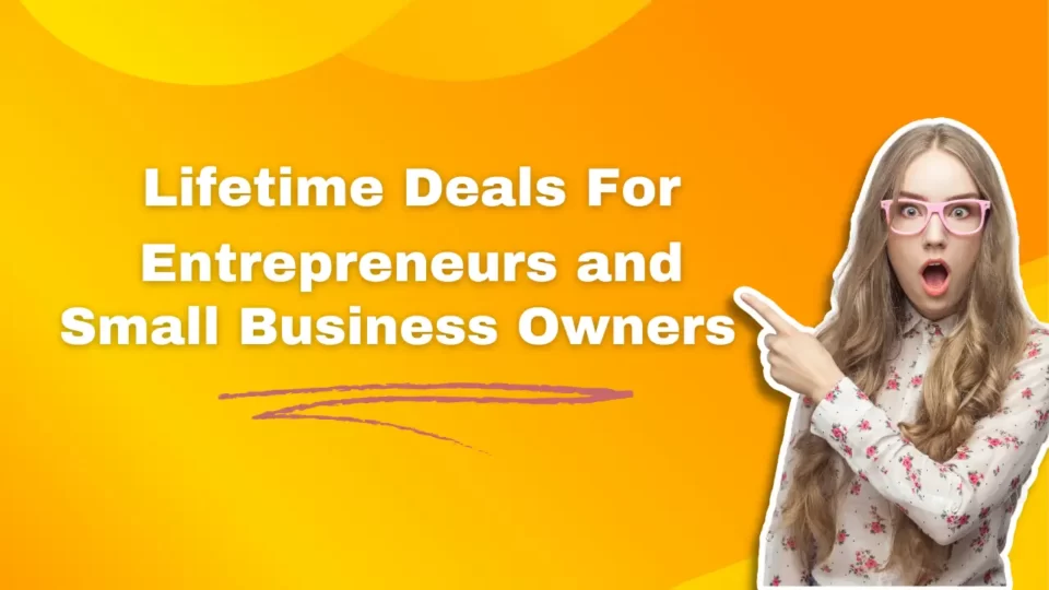 lifetime deals for entrepreneurs and small business owners