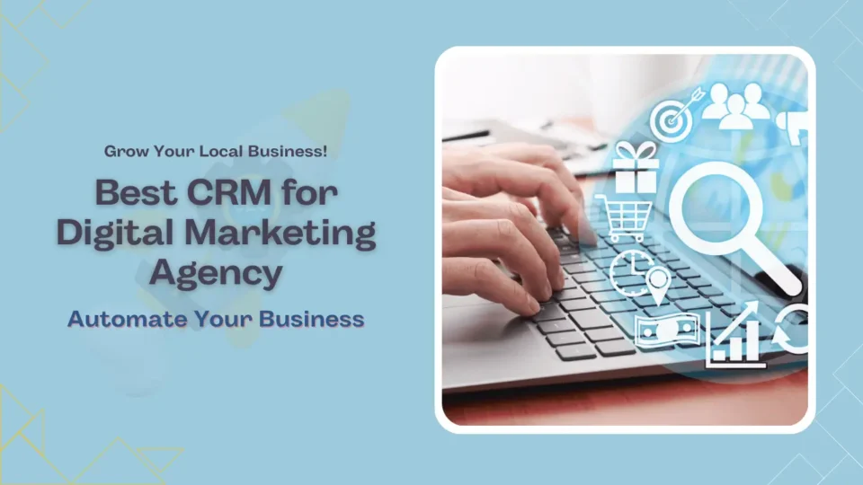 Best CRM for Digital Marketing Agency