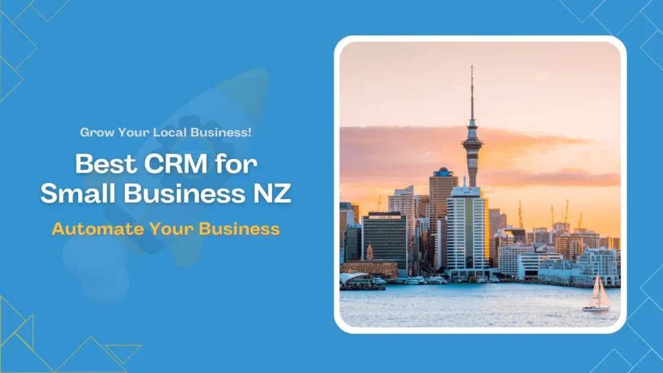 Best CRM for Small Business NZ