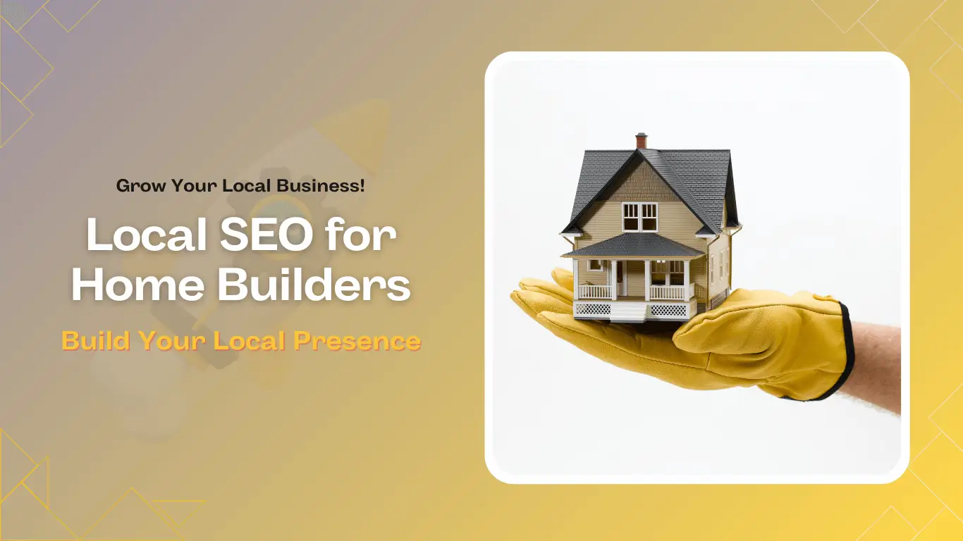 Local SEO for Home Builders