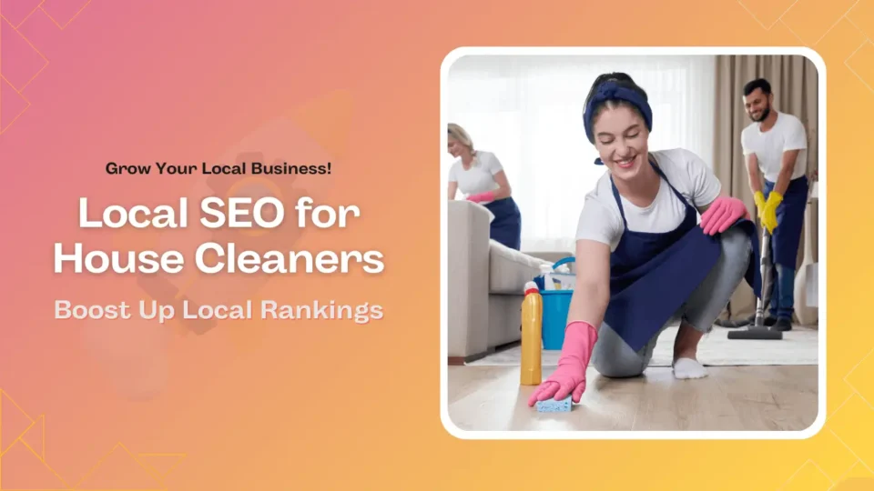 Local SEO for House Cleaners