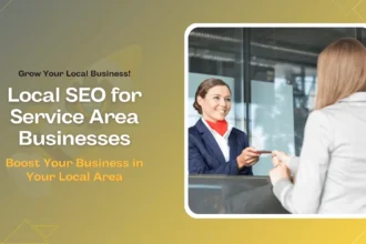 Local SEO for Service Area Businesses