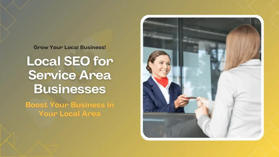 Local SEO for Service Area Businesses