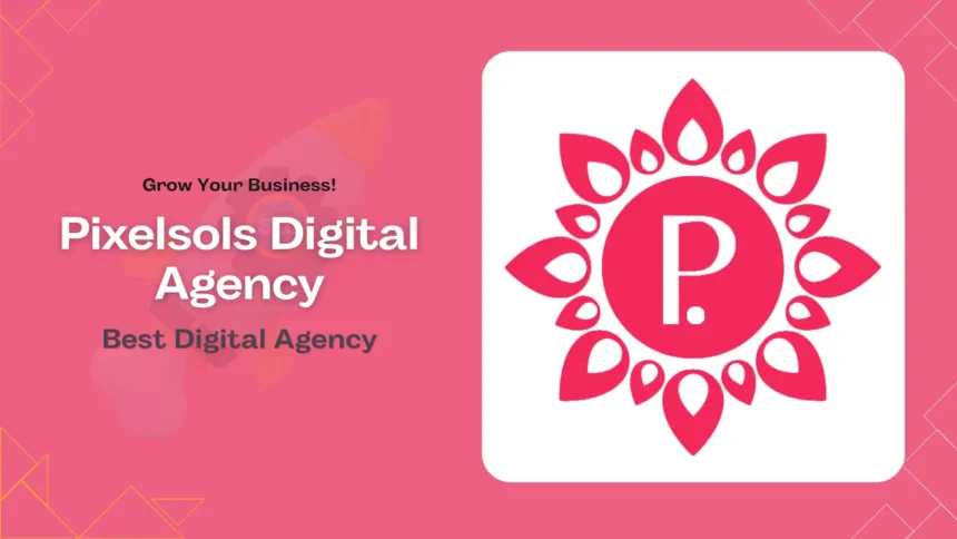 Pixelsols Digital Agency